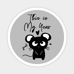 This is my year Magnet